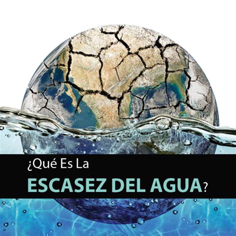 Escasez Del Agua Causas Consecuencias Y Soluciones Mente Y Cuerpo Sano