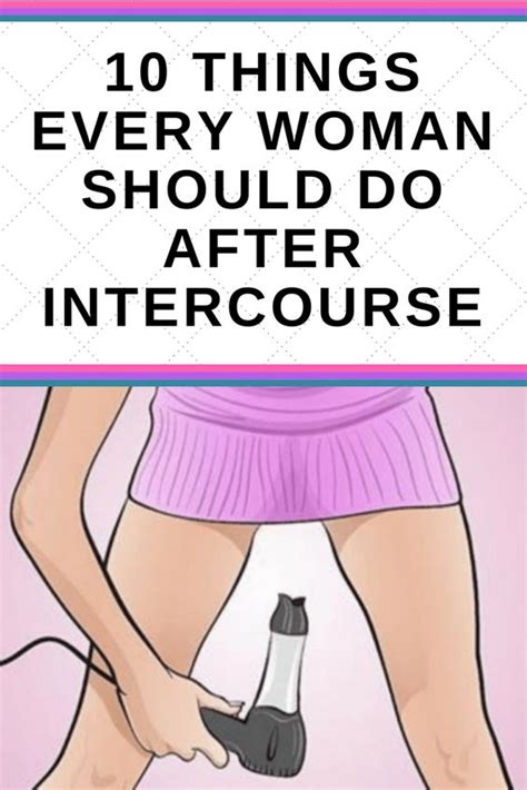 Every Girl Things Every Woman Should Do After Intercourse Things