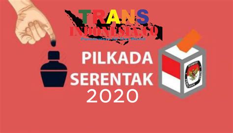 Pilkada Sejarah Baru Pemilu Indonesia Transindonesia Co