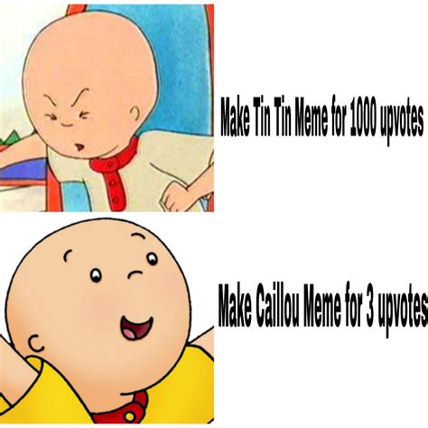 You Heard It From Caillou R Memes Of The Dank