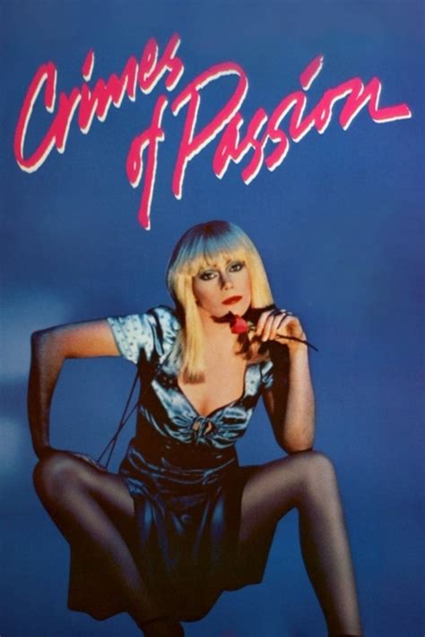 Crimes Of Passion 1984 Movies Filmanic