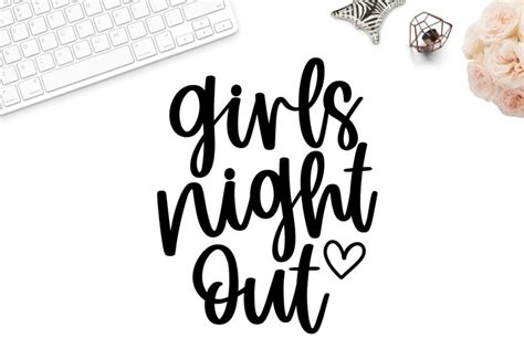 girls night out svg ladies out svg girls night svg svgs 1315206 svgs design bundles