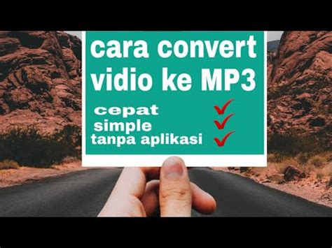 Mulai dari menggunakan aplikasi, hingga tanpa aplikasi. CARA MERUBAH VIDEO KE MP3 MUSIK - YouTube