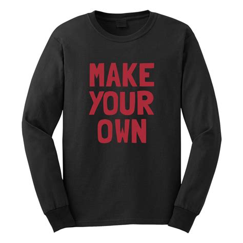 Make Your Own Custom Long Sleeve T Shirt Custom Ts Etc