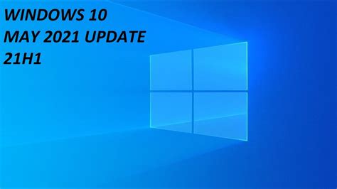 Windows 10 21h1 What Are The New Features Of This Update Youtube