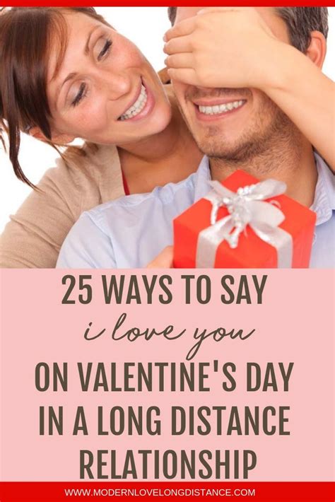 25 Long Distance Ways To Say I Love You On Valentines Day Long