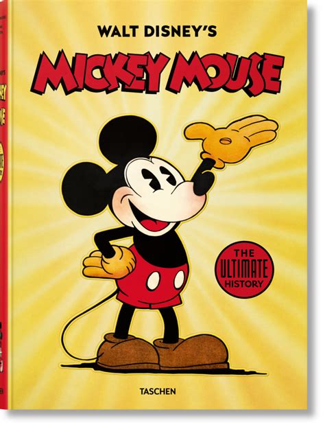 Walt Disneys Mickey Mouse The Ultimate History Taschen Books