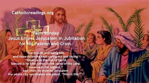 Palm Sunday Jesus Enters Jerusalem In Jubilation For His Passion