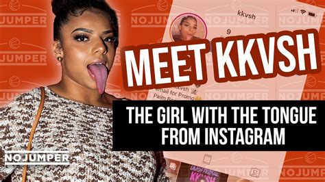 Meet Kkvsh The Girl With The Tongue From Instagram Gentnews