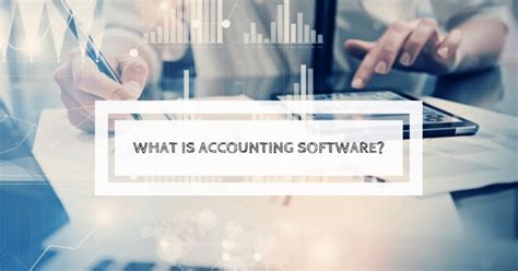 Advantages Of Using Accounting Software For Businesses