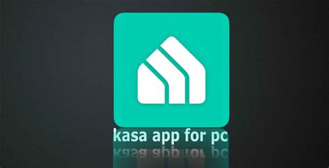 Kasa App For Pc Windows 7811011 32 Bit Or 64 Bit And Mac Apps For Pc