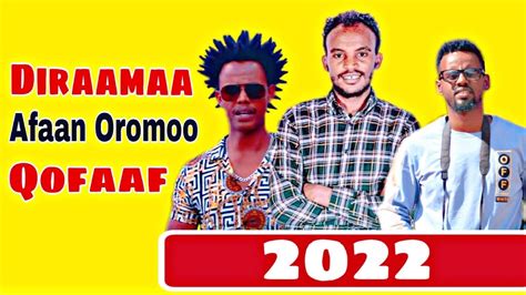 Diraamaa Afaan Oromoo Qofaaf Youtube Chaanaaloota Oromoo Banaman New