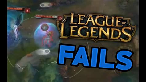 League Of Legends Fails 1 Youtube