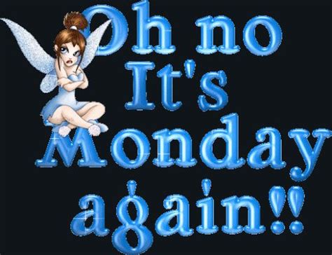 Oh No Tomorrow Is Monday Photos