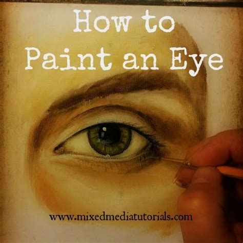 How To Paint An Eye Painting Tutorial Art Instructions Painting Lessons