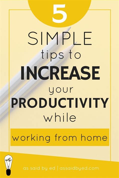 How To Be More Productive While Working From Home As Said By Ed