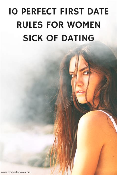 10 perfect first date rules for sick of dating women first date rules dating women first
