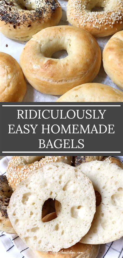 Ridiculously Easy Homemade Bagels A Day In The Kitchen