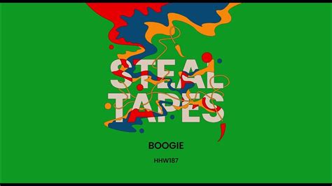 Steal Tapes Boogie Extended Mix Hungarian Hot Wax Youtube