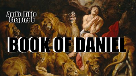 Book Of Daniel Chapter 6 Audio Bible A Heart For God