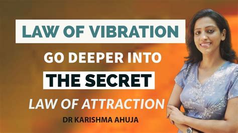 Law Of Vibration I Go Deeper Into Law Of Attraction I Dr Karishma Ahuja