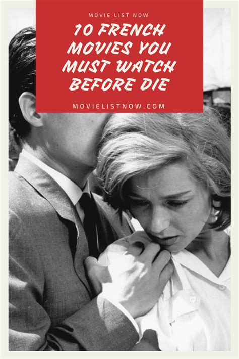 100 movies to watch before you die. 10 Best Life-Changing French Movies of All Time - Movie ...