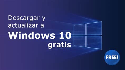 Actualizar A Windows 10 Gratis Es Posible Lawebdetupc