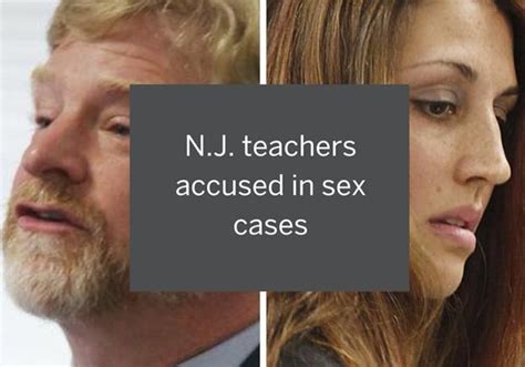 Nj Teachers Accused In Sex Cases Involving Students Photos