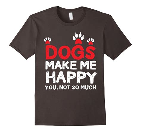 Top 98 Pictures Funny Dog T Shirt Sayings For Dogs Completed