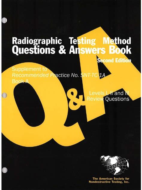 Asnt Level I Ii Iii Questions And Answers Book A Radiographic Testing