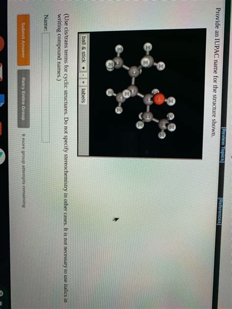 Solved Provide An Iupac Name For The Structure Shown Chegg