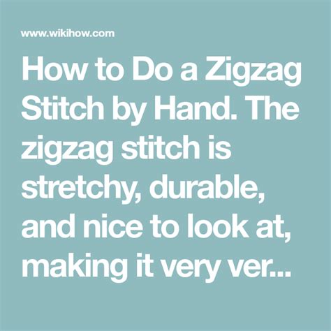 How To Do A Zigzag Stitch By Hand Zig Zag Stitch Sewing For Beginners