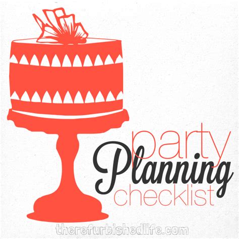 Party Planning 101 With Printable Checklist R E F U R B I S H E D