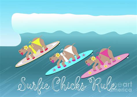 Surfing Hippos Surfie Chicks Rule In Text Digital Art By Barefoot Bodeez Art
