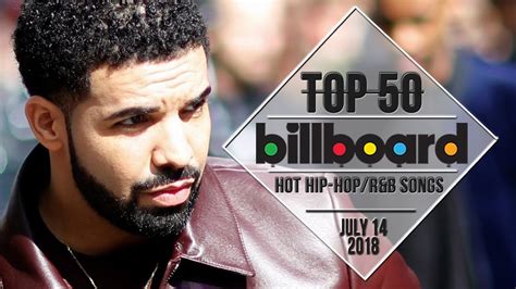 Top 50 • Us Hip Hop Randb Songs • July 14 2018 Billboard Charts Youtube