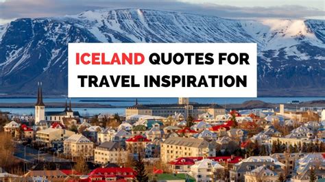 Iceland Quotes Capturing The Essence Of Iceland
