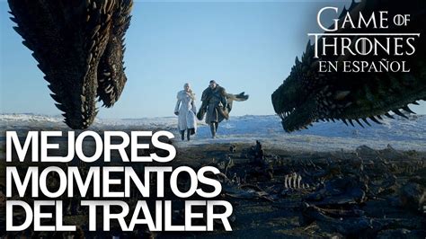 Mejores Momentos Del Trailer Game Of Thrones En Español Youtube