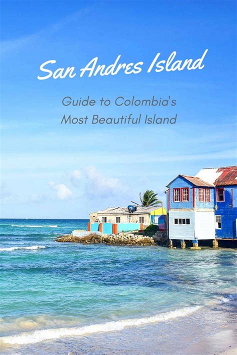 Ultimate Guide To San Andres Island Colombia And Best Things To Do