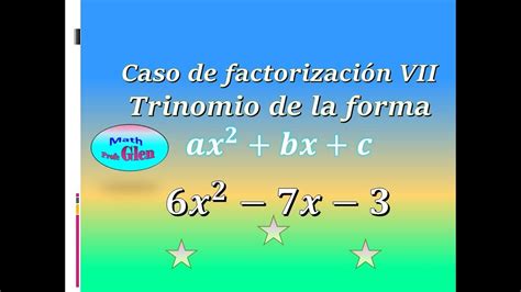 Caso de Factorización Trinomio de la Forma ax bx c ejercicio