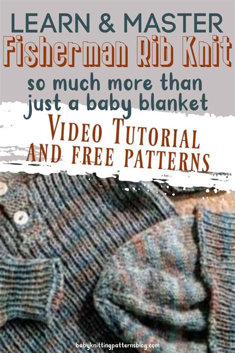 Sadly, not every mom who delivers a baby is able to take her this blanket is my first contribution to the program. Learn How To Knit Fisherman's Rib Stitch- Free Baby ...