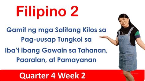 Filipino Week Quarter Gamit Ng Mga Salitang Kilos Sa Pag Uusap