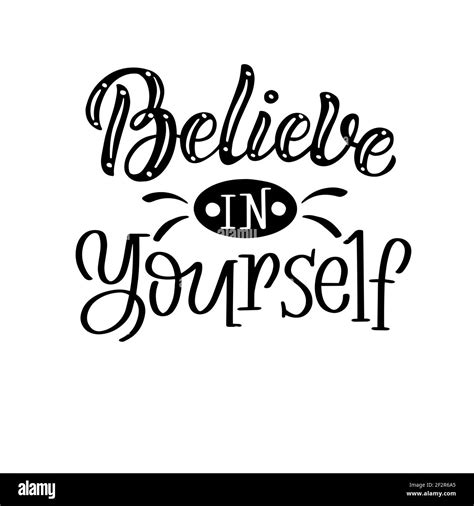Lettering Composition Believe In Yourself In Vector Graphics Black
