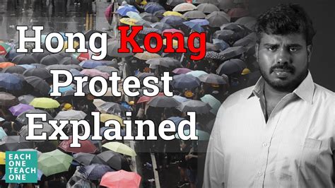 Hong Kong Protest Explained Each One Teach One Youtube