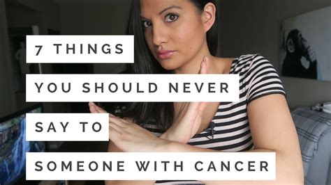 7 Things You Should Never Say To Someone With Cancer Youtube