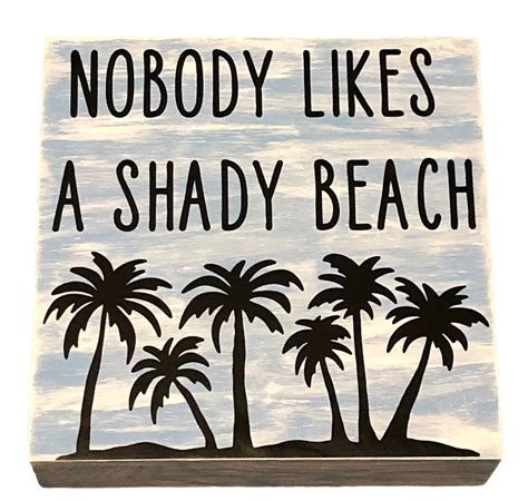 Nobody Likes A Shady Beach Beach Shady Beach Sign Nobody Etsy