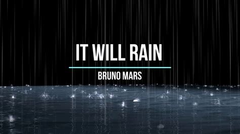 Learn to play guitar by chord / tabs using chord diagrams, transpose the key, watch video lessons and much more. It Will Rain-Bruno Mars-Lyrics Video | Bruno mars lyrics ...