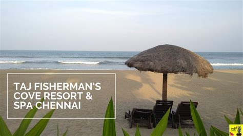 Taj Fishermans Cove Resort And Spa Chennai Private Beach Resorts In