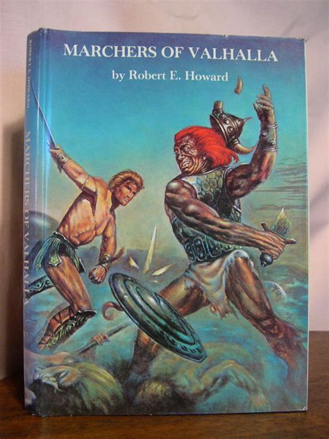 Marchers Of Valhalla Robert E Howard First Edition Thus First
