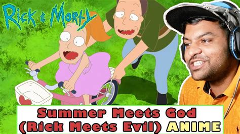 Summer Meets God Rick Meets Evil Rick And Morty Reaction Youtube