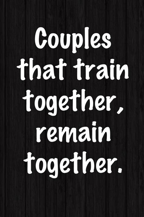 Working Out Together Quotes Quotesgram